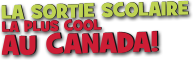 Canada's Coolest School Trip